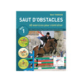 Vigot - Saut d'obstacles 60 exercices pour s'entraîner