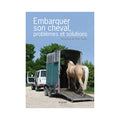 Vigot - Embarquer son cheval problèmes et solutions