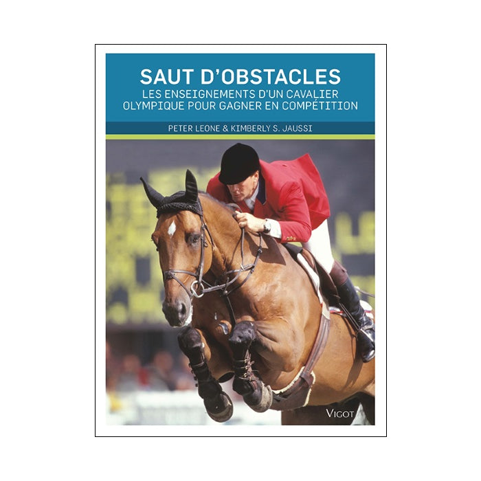 Vigot - Saut d'obstacles les enseignements d'un cavalier olympique