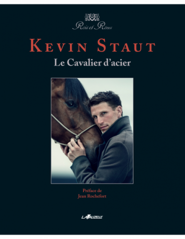 Livre Kevin Staut Le Cavalier d'Acier Lavauzelle