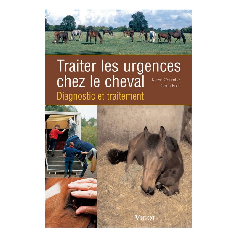 VIGOT TRAITER LES URGENCES CHEZ LE CHEVAL